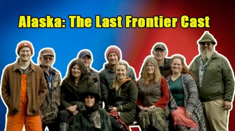 Check Out Alaska The Last Frontier Cast S Net Worth And Bio Tvshowcast