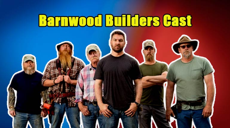 Image of Did Someone from Barnwood Builders Cast Die. Meet the Entire Cast to Find Out