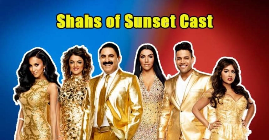 Shahs Of Sunset Cast Net Worth In 2020 How Much Do Shahs Of